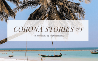 CORONA STORIES #1 | Corontaine op een Thais eiland