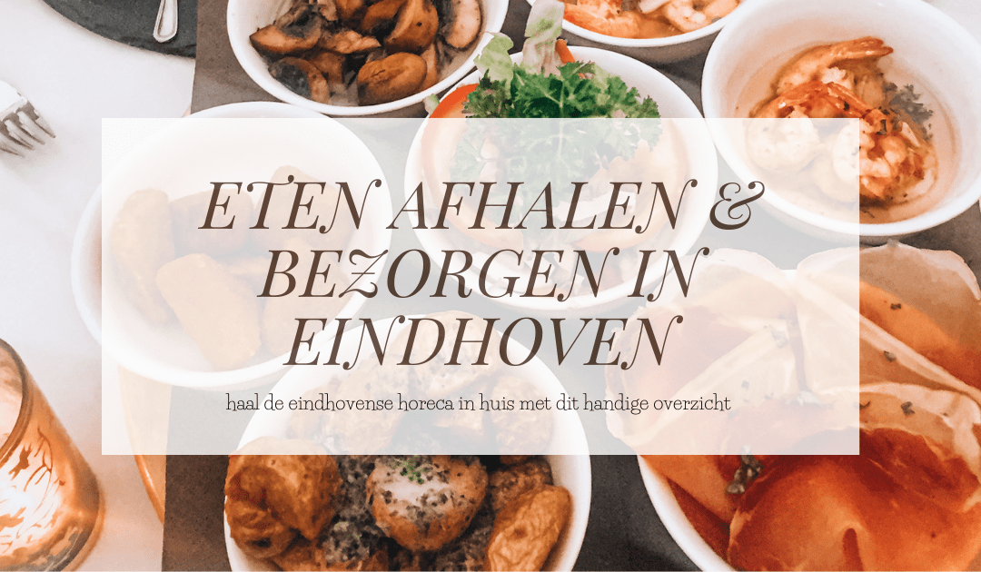 FOOD | Eten afhalen en bezorgen in Eindhoven